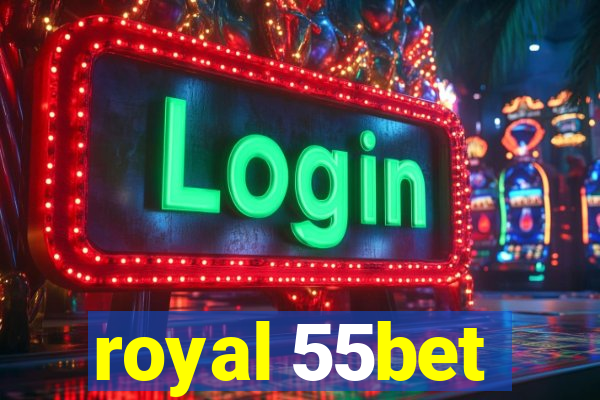 royal 55bet