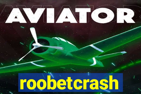 roobetcrash