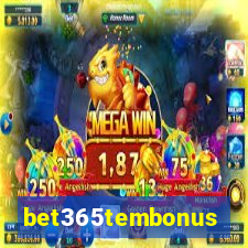 bet365tembonus