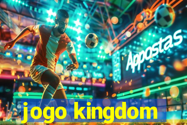 jogo kingdom