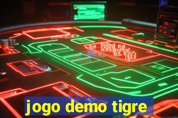 jogo demo tigre