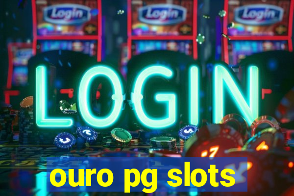 ouro pg slots