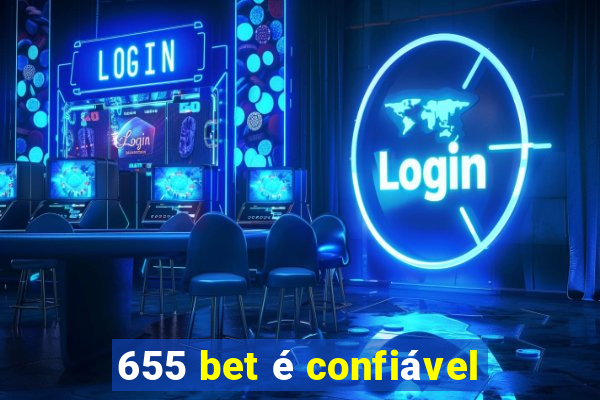 655 bet é confiável