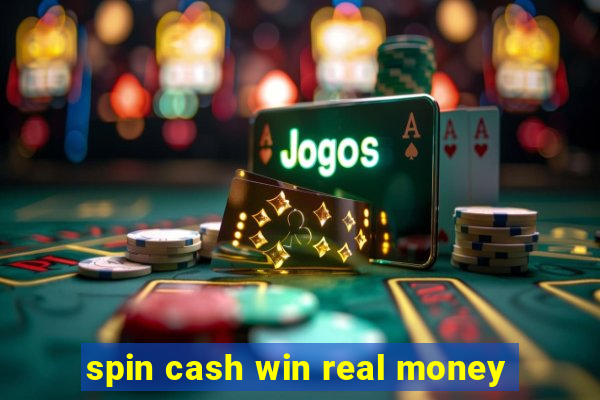 spin cash win real money