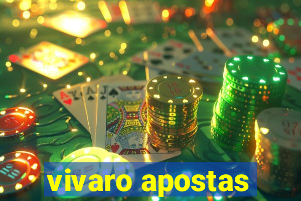 vivaro apostas