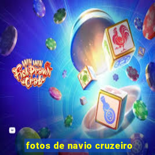 fotos de navio cruzeiro