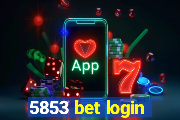 5853 bet login