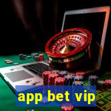 app bet vip