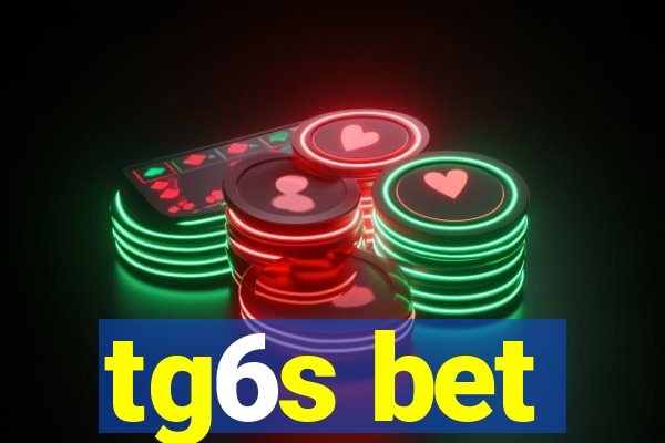 tg6s bet