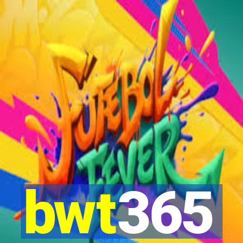 bwt365