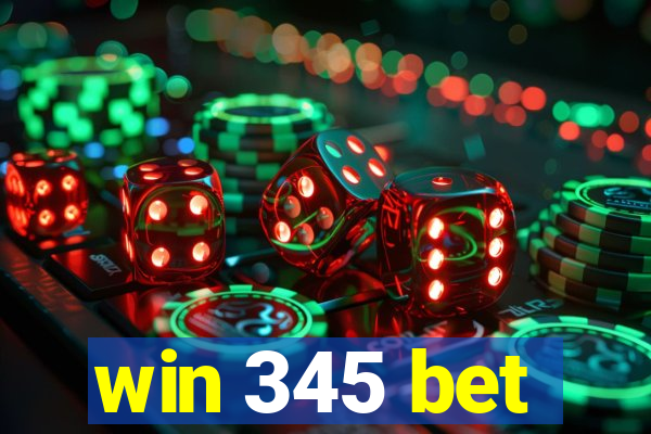 win 345 bet