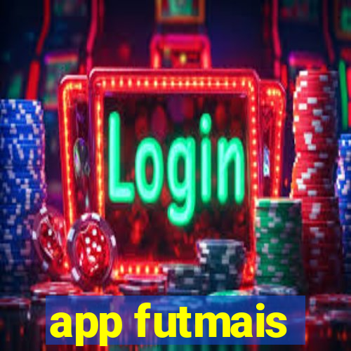 app futmais