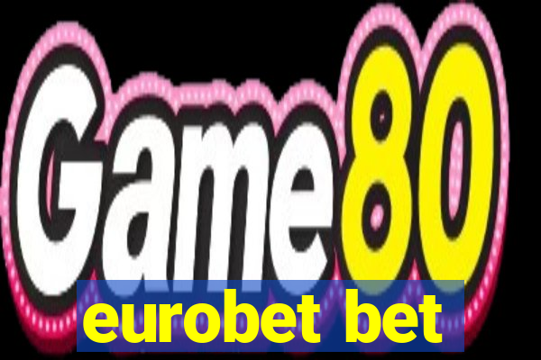 eurobet bet