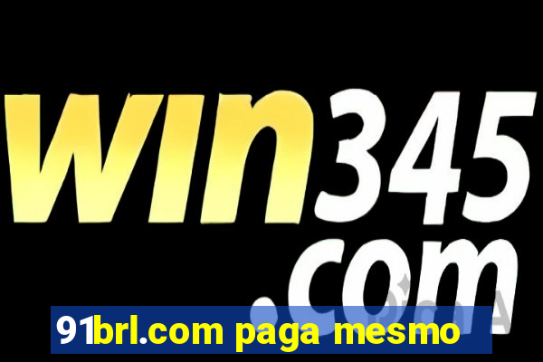 91brl.com paga mesmo