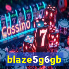 blaze5g6gb