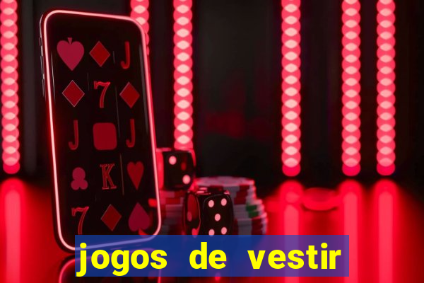 jogos de vestir pessoas ricas