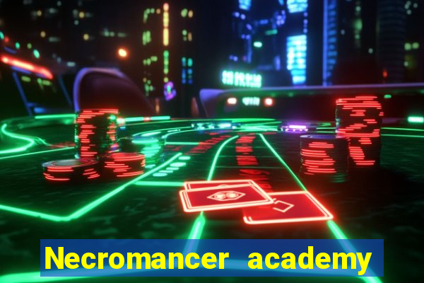 Necromancer academy and the genius summoner wiki