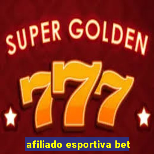 afiliado esportiva bet