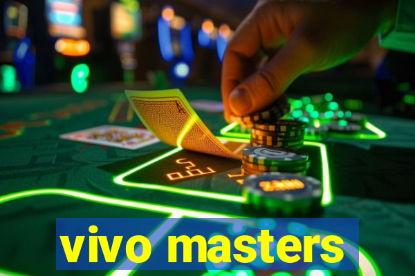 vivo masters