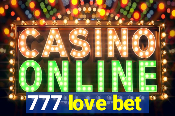 777 love bet