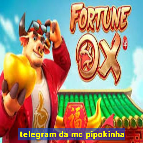 telegram da mc pipokinha