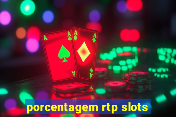 porcentagem rtp slots