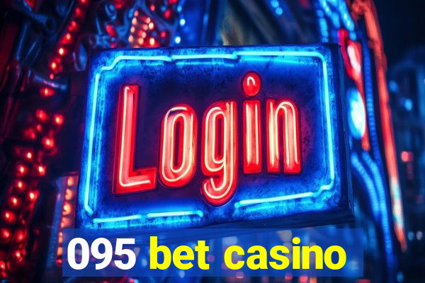 095 bet casino