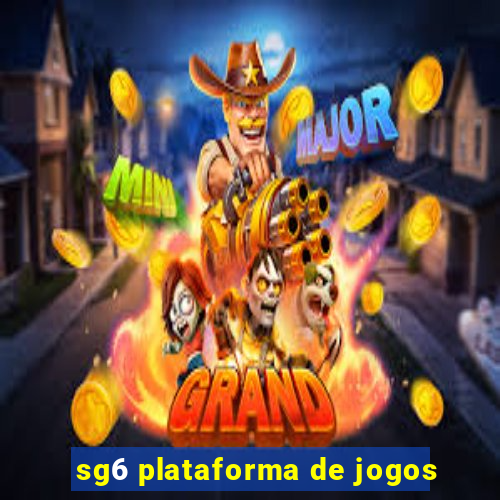 sg6 plataforma de jogos