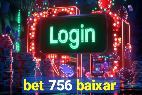 bet 756 baixar