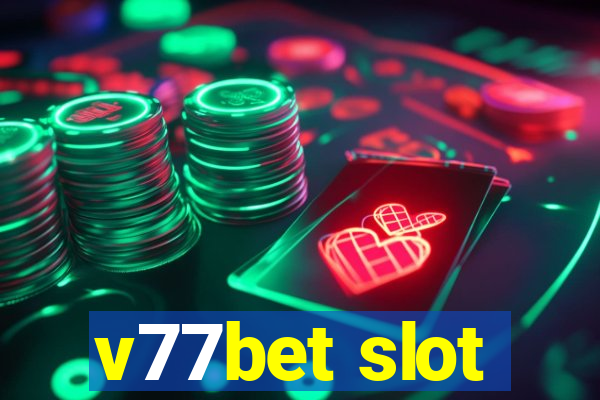 v77bet slot