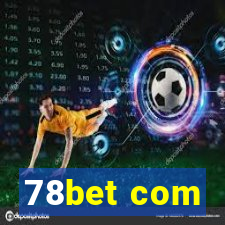 78bet com