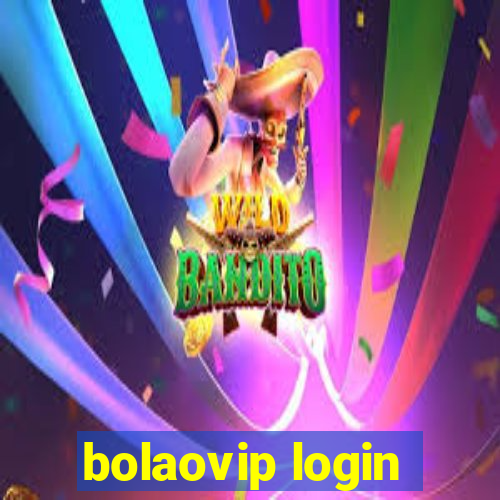 bolaovip login