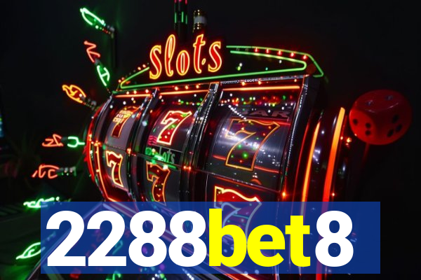 2288bet8