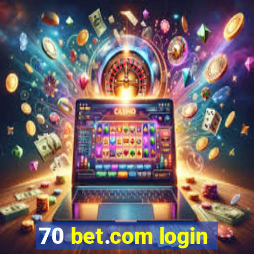 70 bet.com login