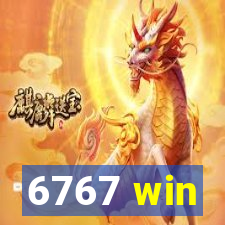 6767 win