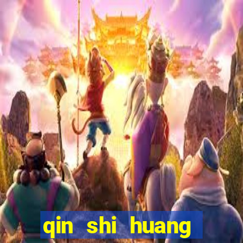 qin shi huang esposa qin shi huang quem foi