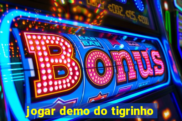 jogar demo do tigrinho