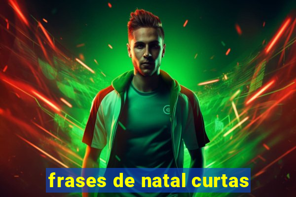 frases de natal curtas