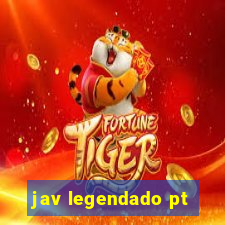 jav legendado pt