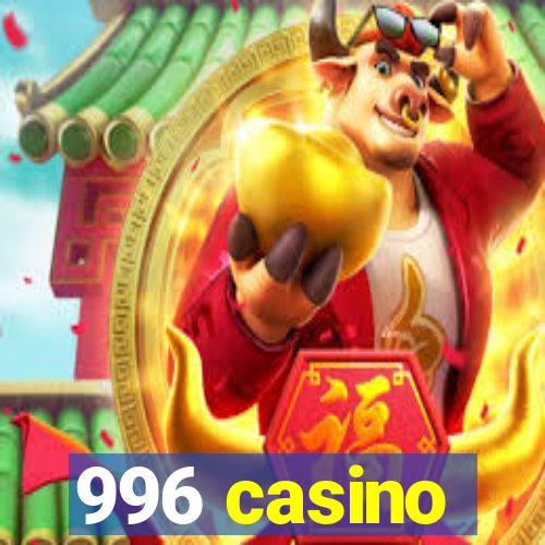 996 casino