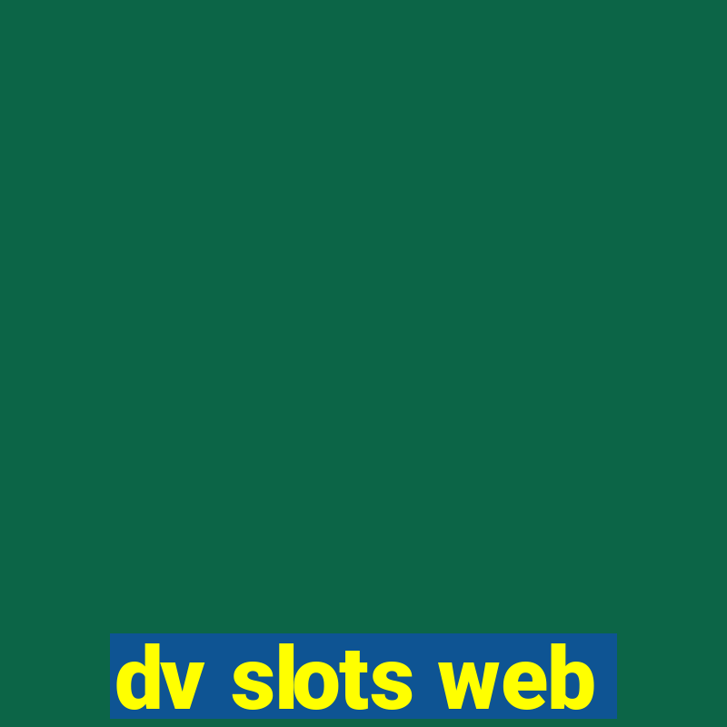 dv slots web