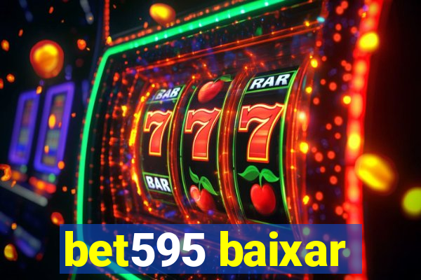 bet595 baixar