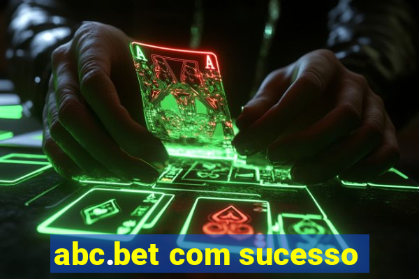 abc.bet com sucesso