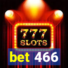 bet 466