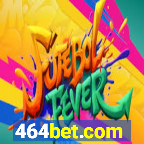 464bet.com