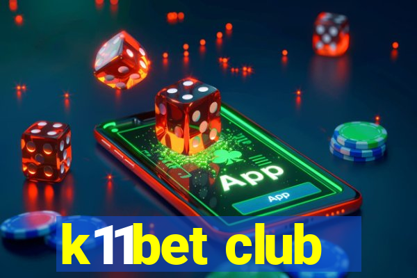 k11bet club