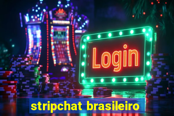 stripchat brasileiro