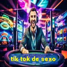 tik tok de sexo