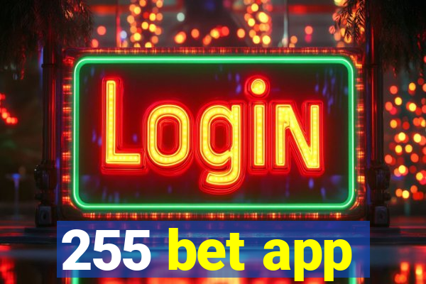 255 bet app