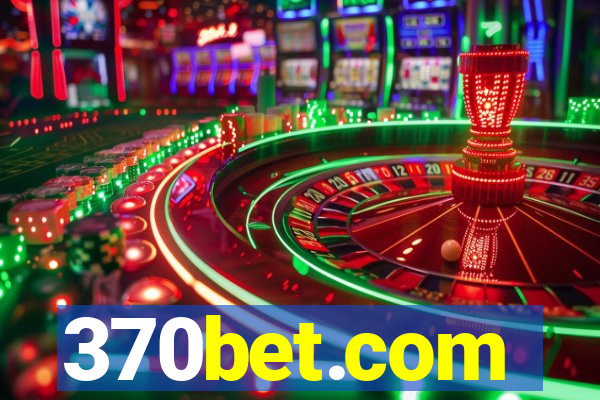 370bet.com